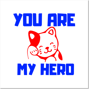 you are a hero Posters and Art